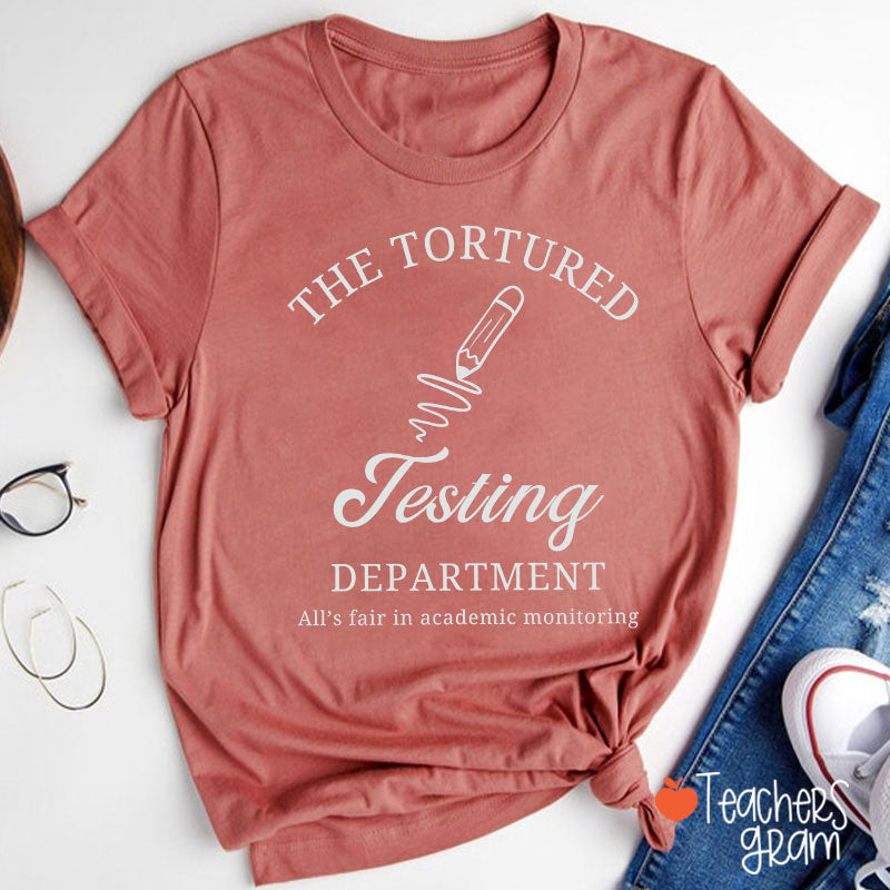 The Tortured Testing Department Teacher T-Shirt