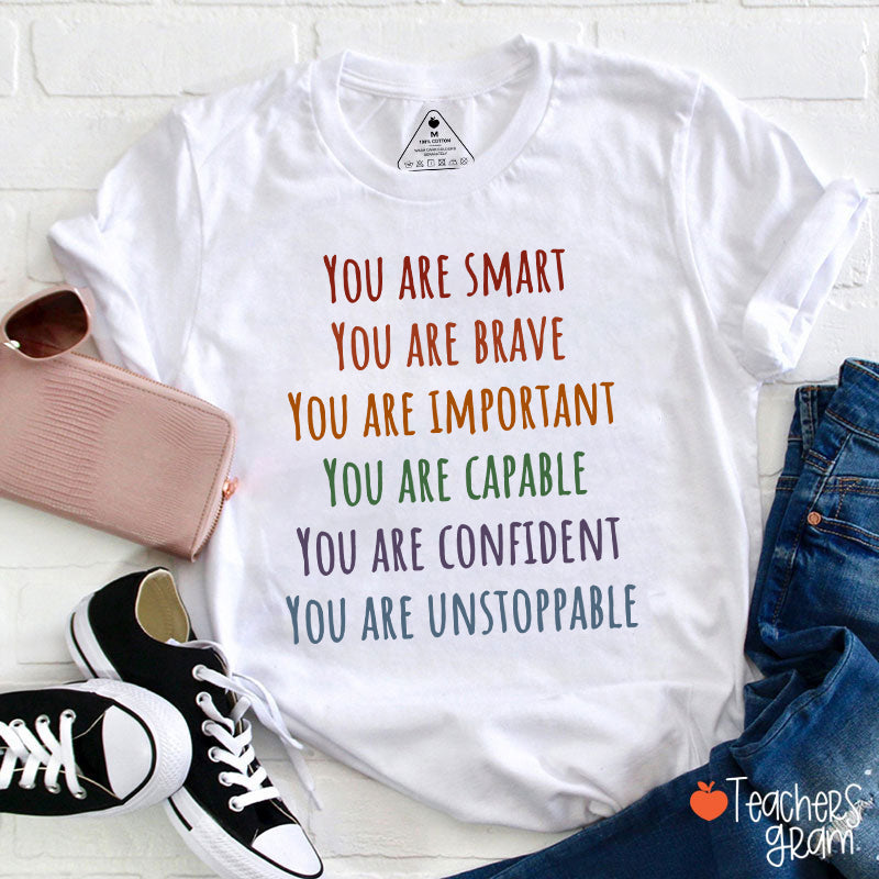 You Are Smart Teacher T-Shirt