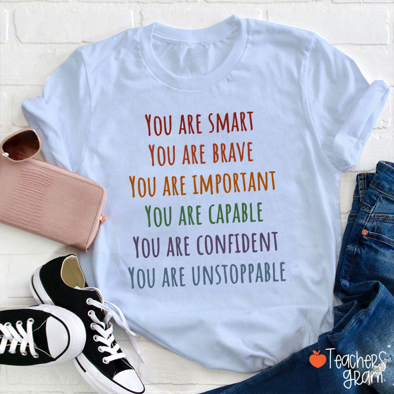 You Are Smart Teacher T-Shirt