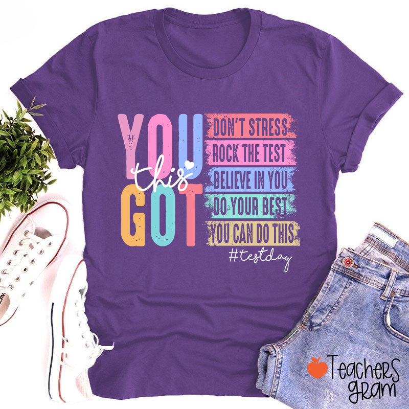 You Got This Testday Teacher T-Shirt