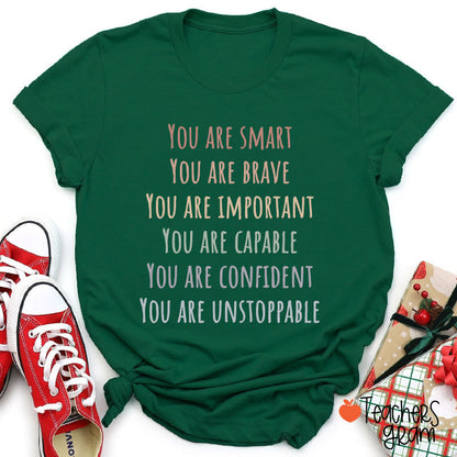 You Are Smart Teacher T-Shirt