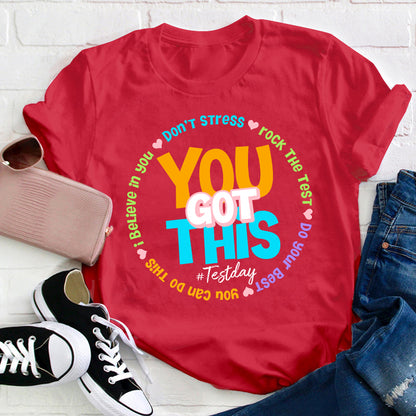 Don't Stress You Got This Teacher T-Shirt