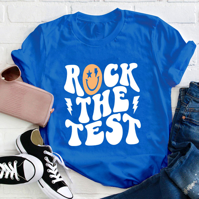 Rock The Test Teacher T-Shirt
