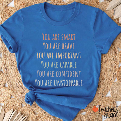 You Are Smart Teacher T-Shirt