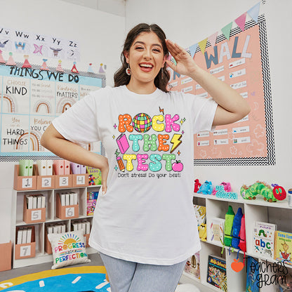 Rock The Test Don't Stress Do Your Best Teacher T-Shirt