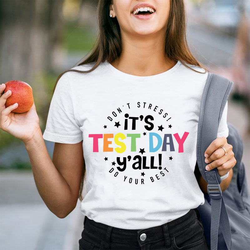 Don't Stress Do Your Best Teacher T-Shirt
