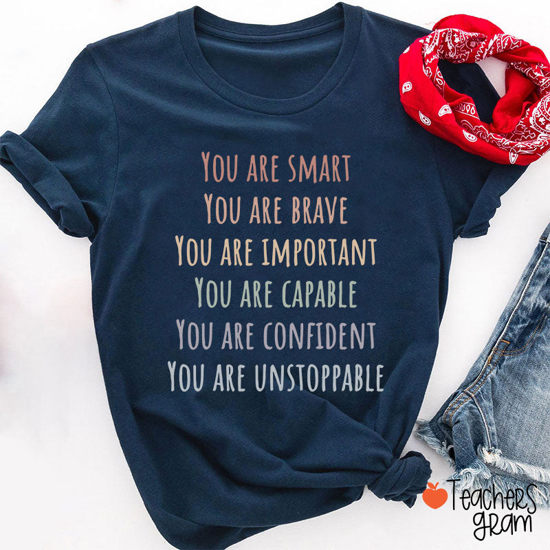 You Are Smart Teacher T-Shirt