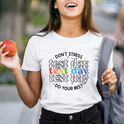 Don't Stress Do Your Best Teacher T-Shirt